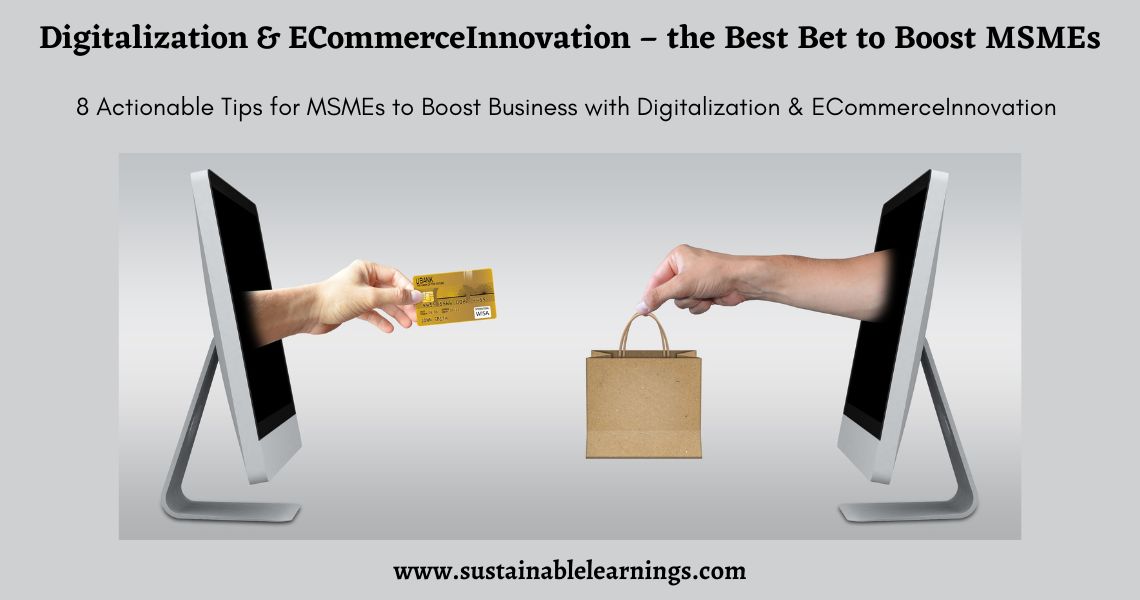 Digitalization & ECommerceInnovation –the Best Bet to Boost MSMEs