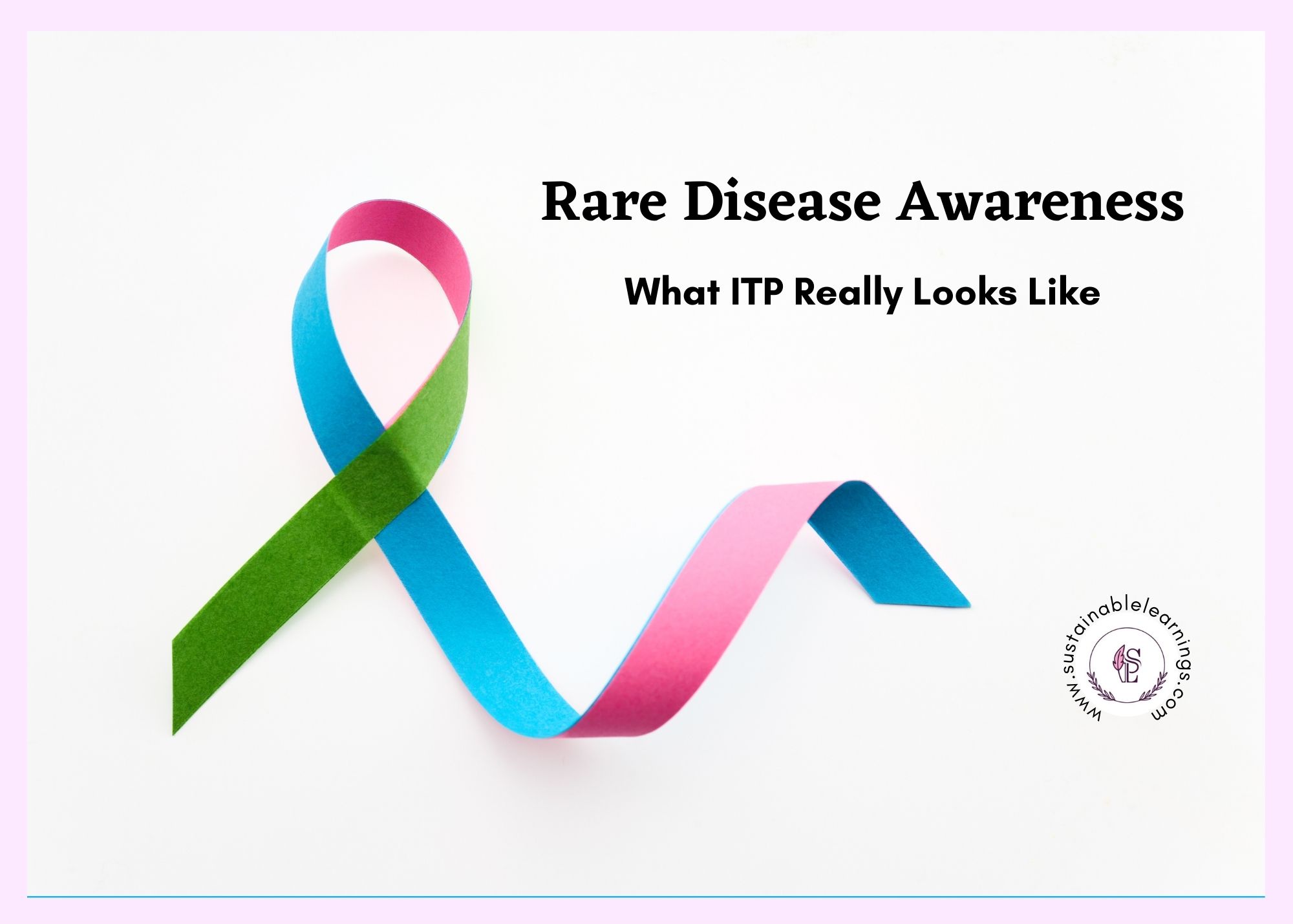 Rare Disease Awareness: What ITP Really Looks Like